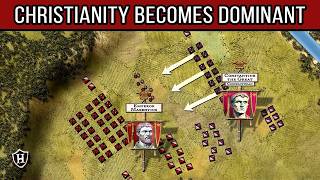 When Christianity became dominant  Battle of the Milvian Bridge 312  Constantines Triumph [upl. by Risan]