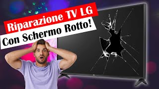 Riparazione TV con Schermo Rotto [upl. by Evered]