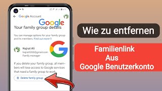 So entfernenlöschendeinstallieren Sie Family Link von einem GoogleKonto in Android 2024 [upl. by Gustavo]