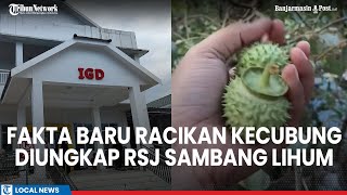 RSJ Sambang Lihum Ungkap Fakta Terbaru Racikan Kecubung Efeknya Begitu Dahsyat [upl. by Rodriguez]