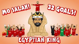 👑MO SALAH  EGYPTIAN KING👑 All 32 Goals Mohamed Salah song [upl. by Nueoht617]