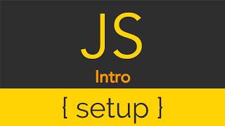 JavaScript  Intro  Setup [upl. by Ira]