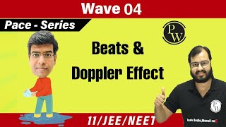 Waves L4  Beats  Doppler Effect  Class 11  IIT JEE  NEET [upl. by Schnabel]