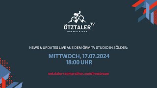 Ötztaler Radmarathon ÖRM TV 1 17072024  News amp Talk zum Ötztaler Radmarathon [upl. by Llerdnek409]