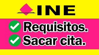 Requisitos para TRAMITAR Tu INE Por PRIMERA VEZ y Sacar CITA Por INTERNET [upl. by Etnovaj]