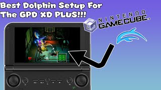 The Best GPD XD PLUS Dolphin Setup  Gamecube Games On The Go [upl. by Codi483]