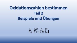 Oxidationszahlen  Teil 2 Beispiele und Übungen [upl. by Hertzfeld437]