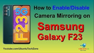 Enable Disable Mirroring Mode in Samsung Galaxy F23 [upl. by Bekelja]