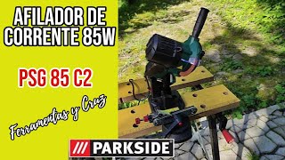 Afilador de Corrente 85W  PSG 85 C2 Parkside [upl. by Otnas]