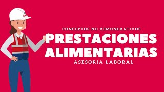 🧑‍💼 PRESTACIONES ALIMENTARIAS 👉 ASESORIA LABORAL [upl. by Vallonia108]