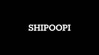 Shipoopi [upl. by Cottle]