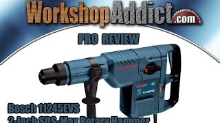 BOSCH 11245EVS 2Inch SDS MAX Rotary Hammer [upl. by Lowell]