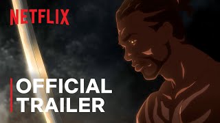 Yasuke  Official Trailer  Netflix [upl. by Imac396]