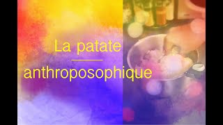 La patate anthroposophique feat YJadot et DGuillaume [upl. by Lrigybab98]