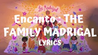 Encanto  The Family Madrigal Lyrics  Aurum [upl. by Aarika876]