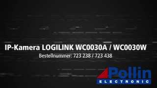 Quick Start Einrichtung IPKamera LOGILINK WC0030AWC0030W Browser Pollin Artnr 723238723438 [upl. by Georgetta]