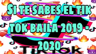 SI TE SABES EL TIK TOK BAILA PARTE 3 2019  2020 [upl. by Elise]