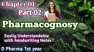 Pharmacognosy Chapter 01  PART 02  PHARMACOGNOSY chapter 01 easy understandable notes [upl. by Imhsar]