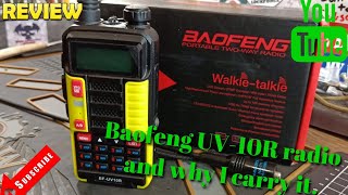 The Baofeng UV10R radio and why I carry it 419 [upl. by Ramled]