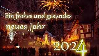 Ein frohes und gesundes neues Jahr 2024 [upl. by Eniluap]