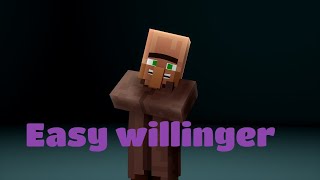 Easy willinger  Простой путь к успеху Minecraft [upl. by Harcourt]