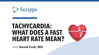 Tachycardia Fast Heart Rate Symptoms and Treatments with Dr David Cork  San Diego Health [upl. by Sukram331]