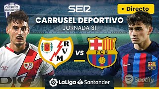 ¡¡PIERDE EL LÍDER ⚽️ RAYO VALLECANO vs FC BARCELONA  EN DIRECTO LaLiga Jornada 31 [upl. by Acsirp]