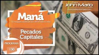 Pecados Capitales  P John Mario Montoya  Maná 130 [upl. by Scarface782]