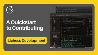 Lichess Development A Quickstart to Contributing [upl. by Pancho]