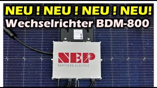 NEP BDM 800 WIFI neuer Mikrowechselrichter am Markt relaisgate [upl. by Ytomit]