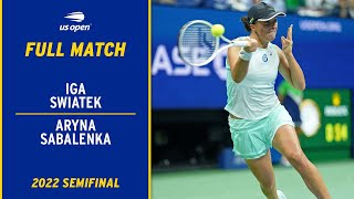 Iga Swiatek vs Aryna Sabalenka Full Match  2022 US Open Semifinal [upl. by Gayl]