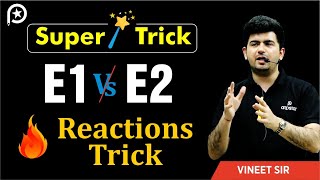 E1 vs E2 reactions Trick  Class 12  IIT JEE  NEET  Vineet Khatri  ATP STAR [upl. by Airtened]