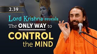 Lord Krishna reveals How to CONTROL the MIND  Swami Mukundananda  Bhagavad Gita 2 39 [upl. by Novaj]