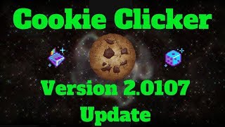 Cookie Clicker Update V20107 NEW UPGRADES amp More [upl. by Ocnarfnaig]