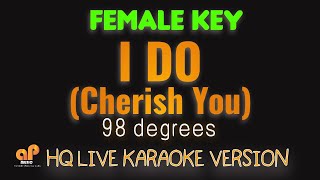 I DO CHERISH YOU  98 degrees FEMALE KEY HQ KARAOKE VERSION [upl. by Anigar]