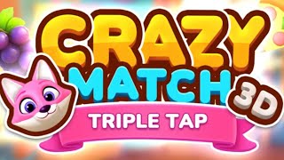 Crazy Match Triple Tap 3D Gameplay Android [upl. by Savage]