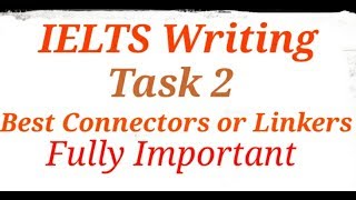 IELTS Writing Task 2 Connectors [upl. by Annoiek]