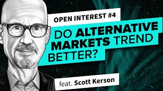 Do Alternative Markets Trend Better  Open Interest 4 [upl. by Bicknell]