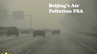 Beijings Air Pollution PSA [upl. by Eissirhc]