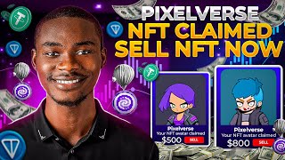 I CLAIMED 2 PIXELVERSE NFT Here’s How You Can Claim amp SELL Pixelverse NFT Free ton [upl. by Erreit373]