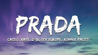 Cassö x RAYE x DBlock Europe  Prada Ronnie Pacitti Remix Lyrics [upl. by Akoyn]