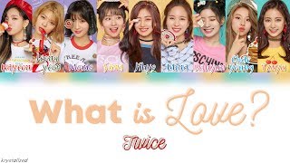 TWICE 트와이스  What is Love HANROMENG Color Coded Lyrics [upl. by Hoffert]