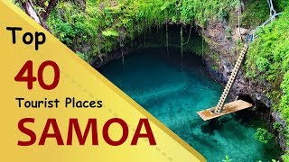 quotSAMOAquot Top 40 Tourist Places  Samoa Tourism [upl. by Enidlareg935]