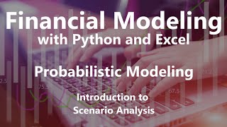 Introduction to Scenario Analysis  Probabilistic Modeling [upl. by Mailiw]