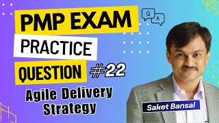 PMP Exam Practice Question and Answer 22  Agile Delivery Strategy [upl. by Agata]