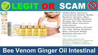 Bee Venom Ginger Oil Intestinal Detox Navel Drops Reviews  Jun 2024 Beware of Scam Watch Now [upl. by Ahsiya]