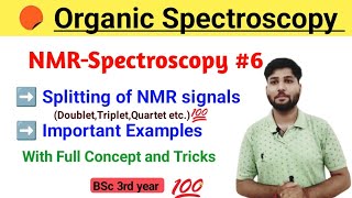 NMR Spectroscopy 06  Splitting of NMR signals 🔥 BSc 3rd year  Most important gate csirnet [upl. by Jacobo]