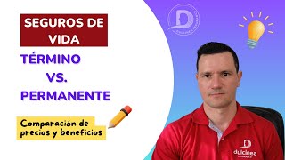 Seguro de vida de Término VS Seguro de vida Permanente comparación de precios y beneficicios [upl. by Kepner]