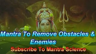 Mantra To Remove Obstacles amp Enemies  Chakreshwari Shabar Mantra [upl. by Khosrow]