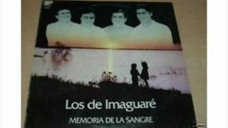 LOS DE IMAGUARE MEMORIA DE LA SANGRE [upl. by Atisor920]